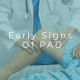 early signs of peripheral artery disease in the legs